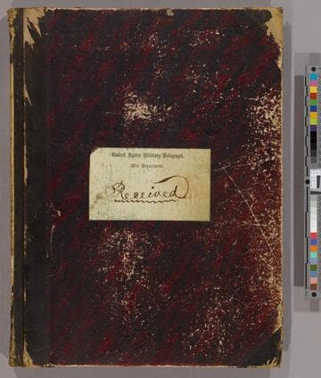 War Department Ciphers Received From Mch. 25th 1863 to July 10, 1863