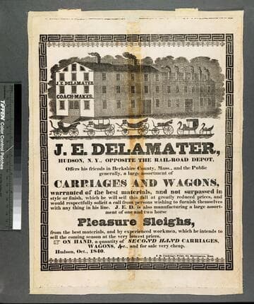 J.E. Delamater, Hudson, N.Y., opposite the rail-road depot, offers his friends in Berkshire County, Mass., and the public generally, a large assortment of carriages and wagons