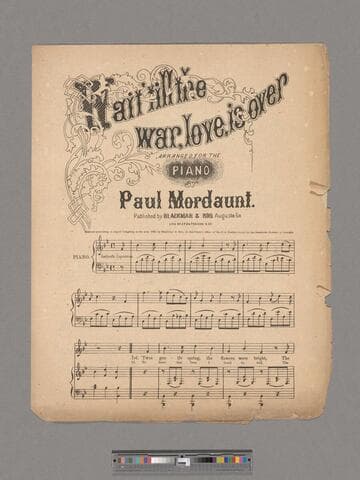 Wait till the war, love, is over / arranged for the piano by Paul Mordaunt