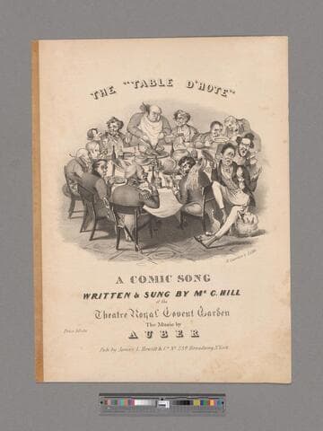 The table d' hote : a comic song / written & sung by Mr. C. Hill of the Theatre Royal Covent Garden ; the music by Auber