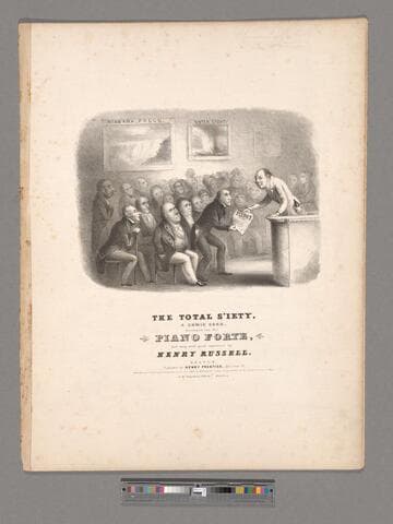 The Total S'iety : a comic song / arranged for the piano forte and sung with great applause by Henry Russell