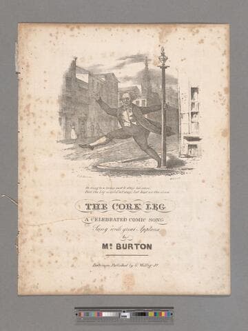 The cork leg : a celebrated comic song, sung with great applause by Mr. Burton