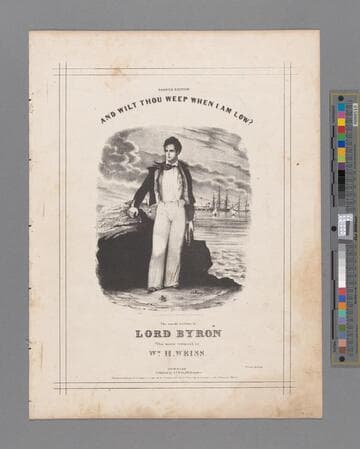 And wilt thou weep when I am low? / the words written by Lord Byron ; the music composed by Wm. H. Weiss