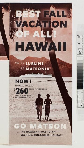 Best fall vacation of all! Hawaii via S.S. Lurline S.S. Matsonia