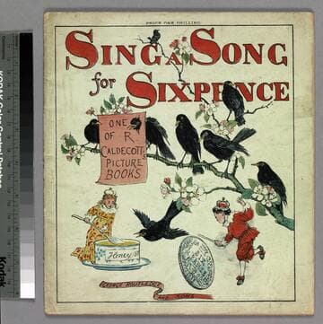 Sing a song for sixpence : one of R. Caldecott's picture books